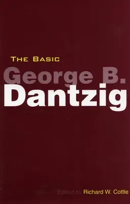 L'essentiel George B. Dantzig - The Basic George B. Dantzig