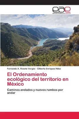 L'ordre écologique du territoire au Mexique - El Ordenamiento ecolgico del territorio en Mxico