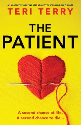 Le patient : Un thriller psychologique absolument captivant et addictif - The Patient: An absolutely gripping and addictive psychological thriller