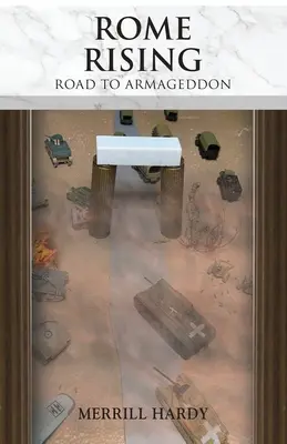 Rome Rising : La route vers Armageddon - Rome Rising: Road to Armageddon