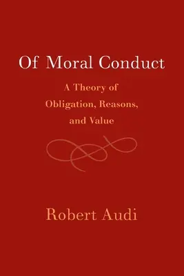 De la conduite morale - Of Moral Conduct