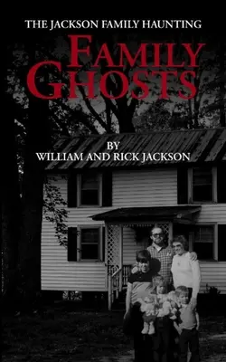 Fantômes de famille : La hantise de la famille Jackson - Family Ghosts: The Jackson Family Haunting