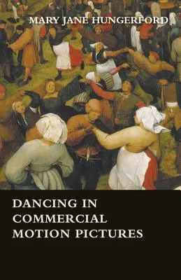 La danse dans les films commerciaux - Dancing in Commercial Motion Pictures