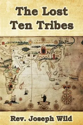 Les dix tribus perdues - The Lost Ten Tribes