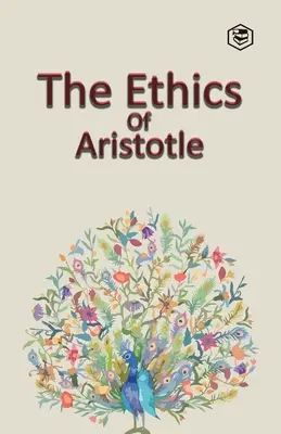 L'éthique d'Aristote - The Ethics of Aristotle