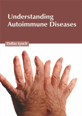 Comprendre les maladies auto-immunes - Understanding Autoimmune Diseases