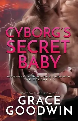 Le bébé secret de Cyborg Le livre de l'amour : un livre pour l'amour - Cyborg's Secret Baby: Large Print