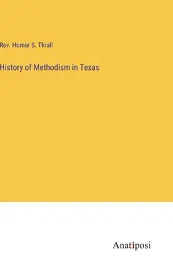 Histoire du méthodisme au Texas - History of Methodism in Texas