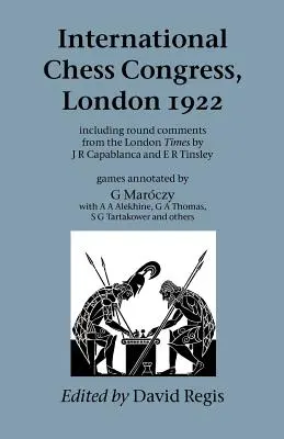 Congrès international d'échecs, Londres 1922 - International Chess Congress, London 1922