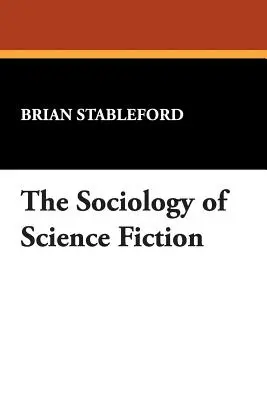 La sociologie de la science-fiction - The Sociology of Science Fiction