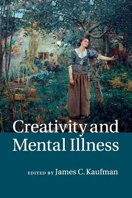 Créativité et maladie mentale - Creativity and Mental Illness