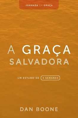 Une Graa Salvadora : Une étude de 4 semaines - A Graa Salvadora: Um estudo de 4 semanas