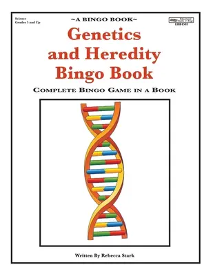 Bingo sur la génétique et l'hérédité : Jeu de bingo complet en un livre - Genetics and Heredity Bingo Book: Complete Bingo Game In A Book