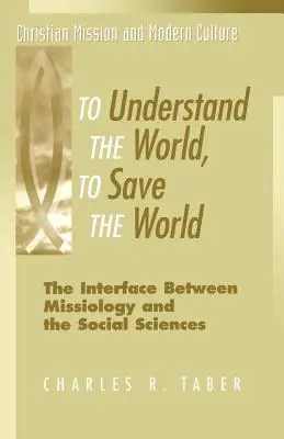 Comprendre le monde pour le sauver - To Understand the World, to Save the World