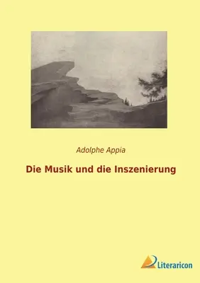 La musique et l'inszenierung - Die Musik und die Inszenierung