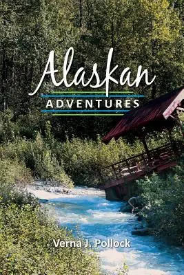 Aventures en Alaska - Alaskan Adventures