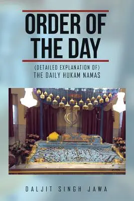 Ordre du jour : (Le Hukam Namas quotidien) - Order of the Day: (The Daily Hukam Namas)