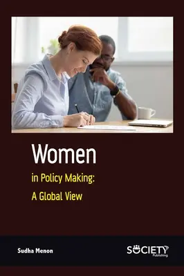 Les femmes dans l'élaboration des politiques - une vue globale - Women in Policy Making - A Global View