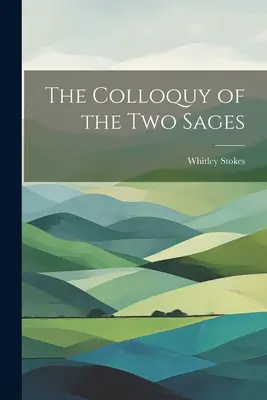 Le colloque des deux sages - The Colloquy of the Two Sages