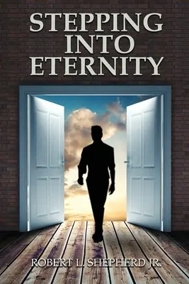 Un pas dans l'éternité - Stepping into Eternity