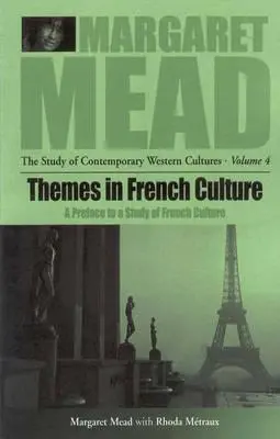 Thèmes de la culture française : Préface à une étude de la communauté française - Themes in French Culture: A Preface to a Study of French Community