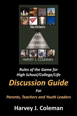 Les règles du jeu pour le lycée, l'université et la vie : Guide de discussion - Rules of the Game for High School/College/Life: Discussion Guide