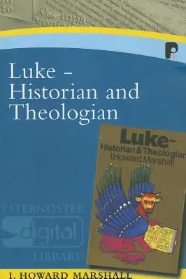 Luc : Historien et théologien - Luke: Historian & Theologian