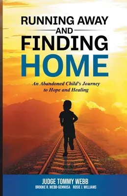S'enfuir et retrouver son foyer : Le voyage d'un enfant abandonné vers l'espoir et la guérison - Running Away and Finding Home: An Abandoned Child's Journey to Hope and Healing