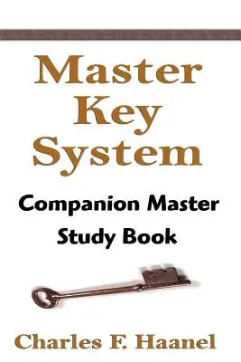 Le système de la clé principale : Le livre d'étude du maître compagnon - The Master Key System: Companion Master Study Book