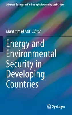 Sécurité énergétique et environnementale dans les pays en développement - Energy and Environmental Security in Developing Countries