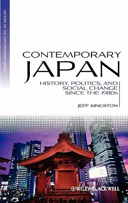 Le Japon contemporain : Histoire, politique et changement social depuis les années 1980 - Contemporary Japan: History, Politics, and Social Change Since the 1980s
