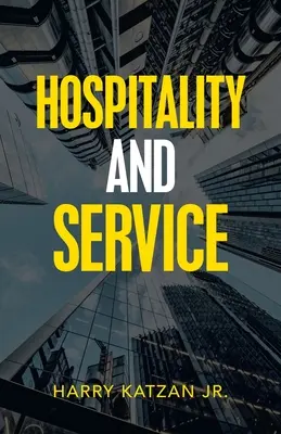 Hospitalité et services - Hospitality and Service