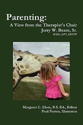 La parentalité : Un point de vue de thérapeute - Parenting: A View from the Therapist's Chair