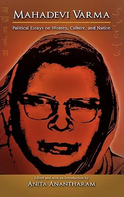 Mahadevi Varma : Essais politiques sur les femmes, la culture et la nation - Mahadevi Varma: Political Essays on Women, Culture, and Nation