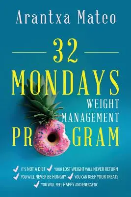 Programme de gestion du poids 32 lundis : Un programme éducatif pour gérer son poids pour la vie - 32 Mondays Weight Management Program: An Educational Program to Manage Your Weight for Life