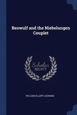 Beowulf et le couplet des Niebelungen - Beowulf and the Niebelungen Couplet