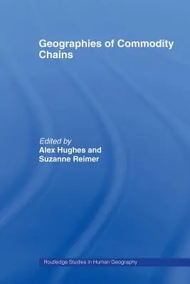 Géographies des chaînes de marchandises - Geographies of Commodity Chains