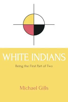 Les Indiens blancs - White Indians