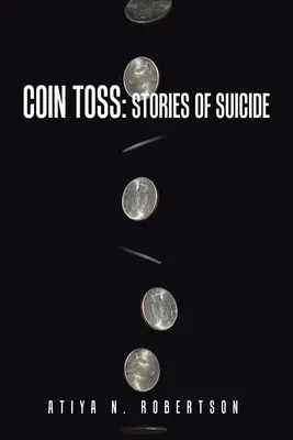 Coin Toss : Histoires de suicides - Coin Toss: Stories of Suicide