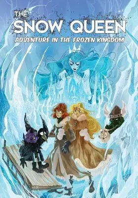La Reine des Neiges : Aventures au royaume des glaces - The Snow Queen: Adventures in the Frozen Kingdom
