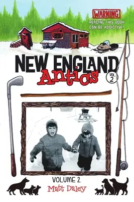New England Antics Volume 2 : Attention, la lecture de ce livre peut créer une dépendance ! - New England Antics Volume 2: Warning Reading This Book Can Be Addictive!