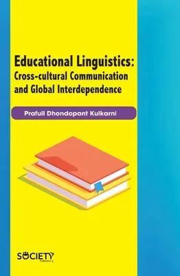 Linguistique éducative : Communication interculturelle et interdépendance mondiale - Educational Linguistics: Cross-Cultural Communication and Global Interdependence