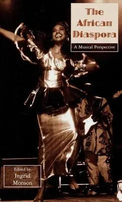 La diaspora africaine : Une perspective musicale - The African Diaspora: A Musical Perspective