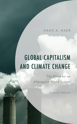 Le capitalisme mondial et le changement climatique : La nécessité d'un autre système mondial - Global Capitalism and Climate Change: The Need for an Alternative World System