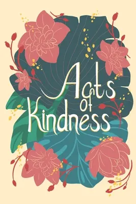 Actes de bonté - Acts of Kindness