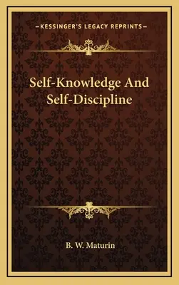 Connaissance de soi et autodiscipline - Self-Knowledge And Self-Discipline