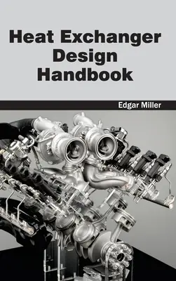 Manuel de conception des échangeurs de chaleur - Heat Exchanger Design Handbook