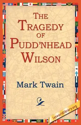La tragédie de Pudn'head Wilson - The Tragedy of Pudn'head Wilson