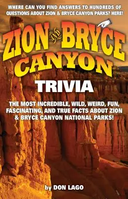 Zion et Bryce Canyon Trivia - Zion and Bryce Canyon Trivia