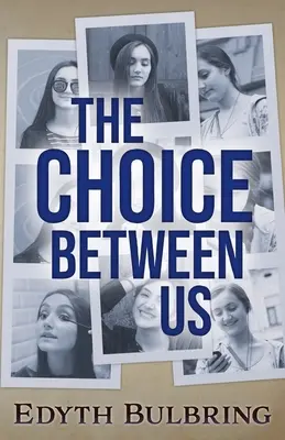 Le choix entre nous - The Choice Between Us